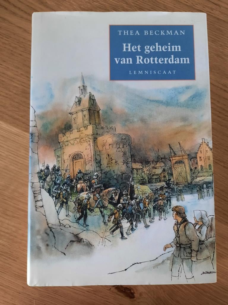 Het geheim van Rotterdam - Thea Beckman (Bekroond), Boeken, Ophalen of Verzenden, Gelezen, Thea Beckman, Fictie