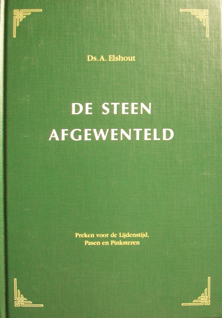 ds. A. Elshout - De steen afgewenteld - 9 preken, Boeken, Ophalen of Verzenden, Gelezen, Christendom | Protestants
