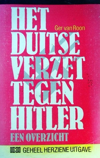 Ger van Roon - Het Duitse verzet tegen Hitler, Tweede Wereldoorlog, Ophalen of Verzenden, Zo goed als nieuw, Algemeen