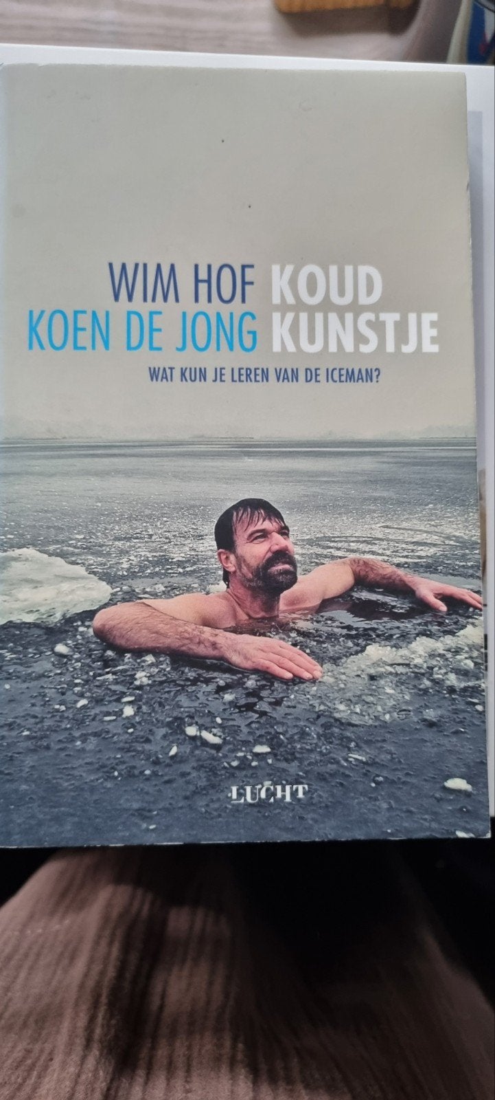 Wim Hof Koud Kunstje - Wat kun je leren van de Iceman?, Ophalen of Verzenden, Zo goed als nieuw, Wim Hof, Koen de Jong, Nederland