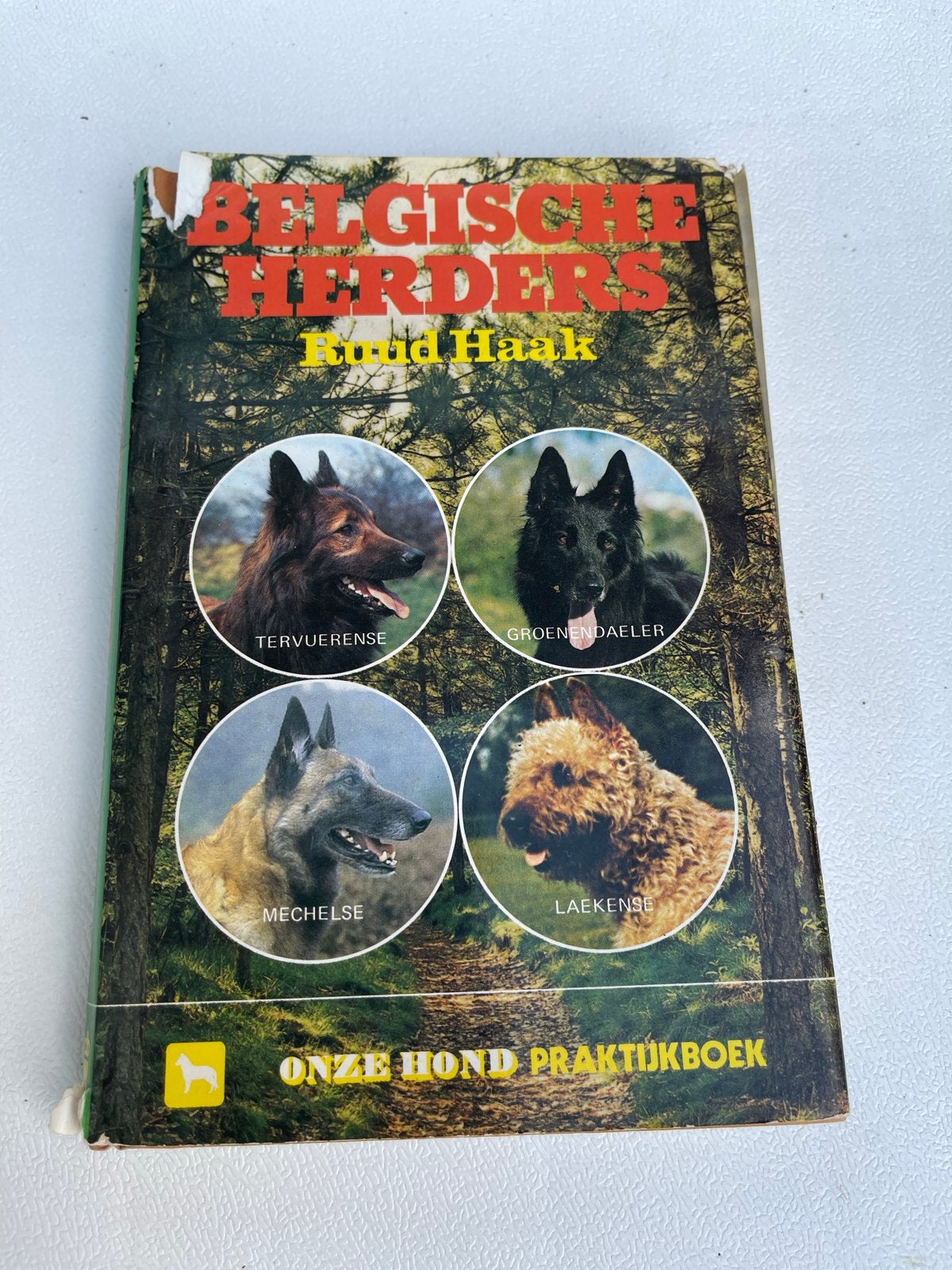 Belgische Herders - Ruud Haak - Onze Hond Praktijkboek, Ophalen of Verzenden, Gelezen, Honden