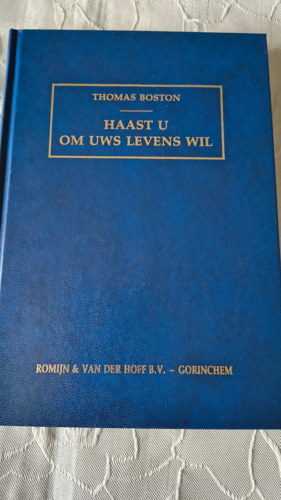 Haast u om uws levens wil. Thomas Boston, Th Boston / CB van Woerden, Christendom | Protestants, Ophalen of Verzenden, Zo goed als nieuw