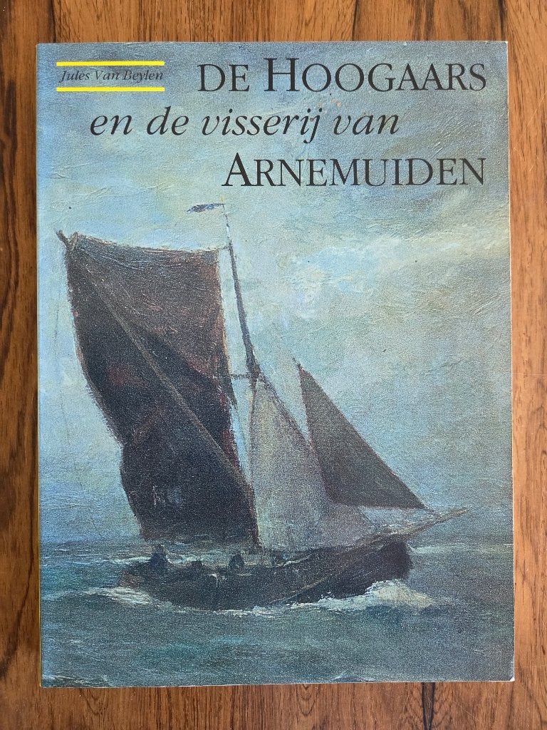 De Hoogaars en de visserij van Arnemuiden, Ophalen of Verzenden, Gelezen
