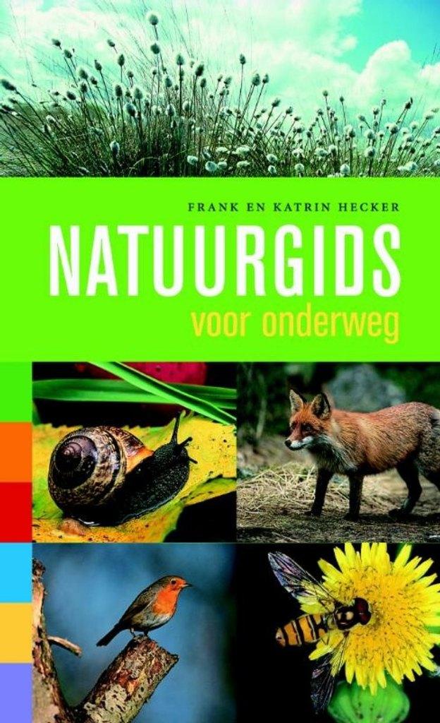 Frank en Katrin Hecker - Natuurgids Voor Onderweg, Boeken, Natuur, Ophalen of Verzenden, Zo goed als nieuw, Natuur algemeen