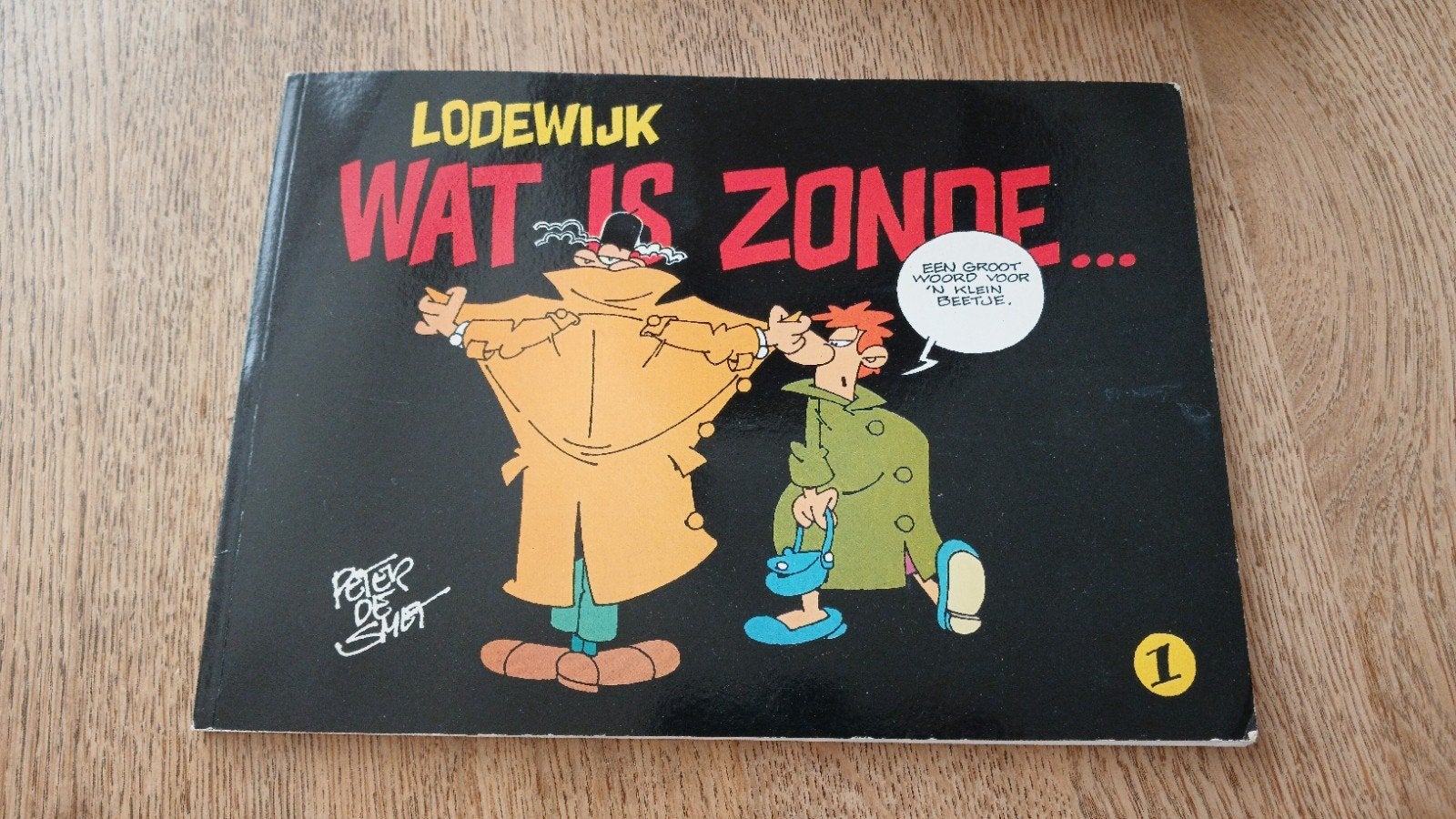 Lodewijk Wat is Zonde... - Peter de Smet (1980), Eén stripboek, Ophalen of Verzenden, Gelezen, Peter de Smet