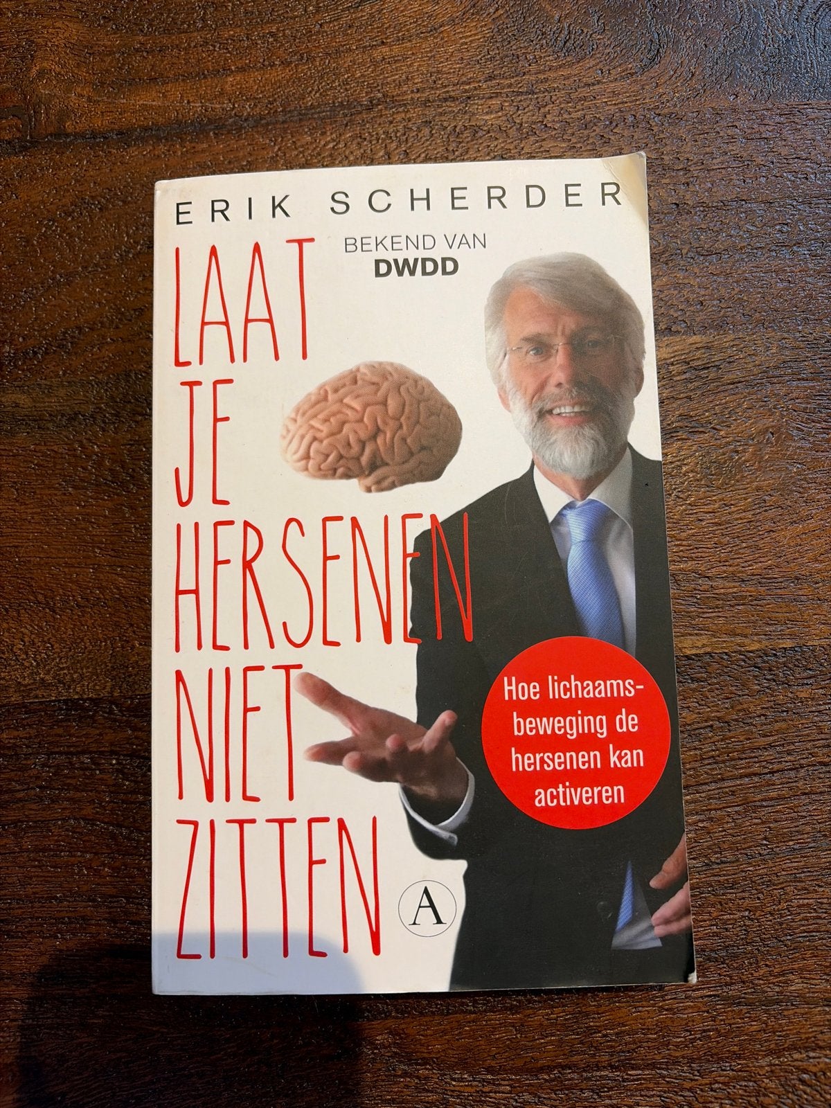 Laat je hersenen niet zitten - Erik Scherder (Boek), Boeken, Ophalen of Verzenden, Zo goed als nieuw, Gezondheid en Conditie