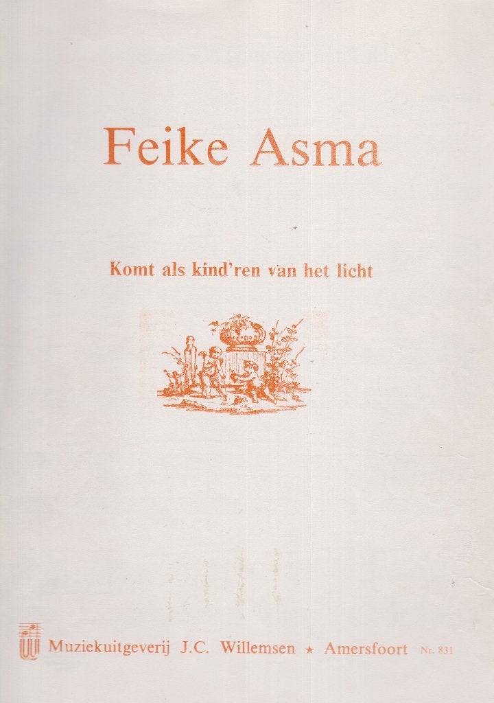 FEIKE ASMA – Komt als kind’ren van het licht, Muziek en Instrumenten, Bladmuziek, Ophalen of Verzenden, Gebruikt, Artiest of Componist