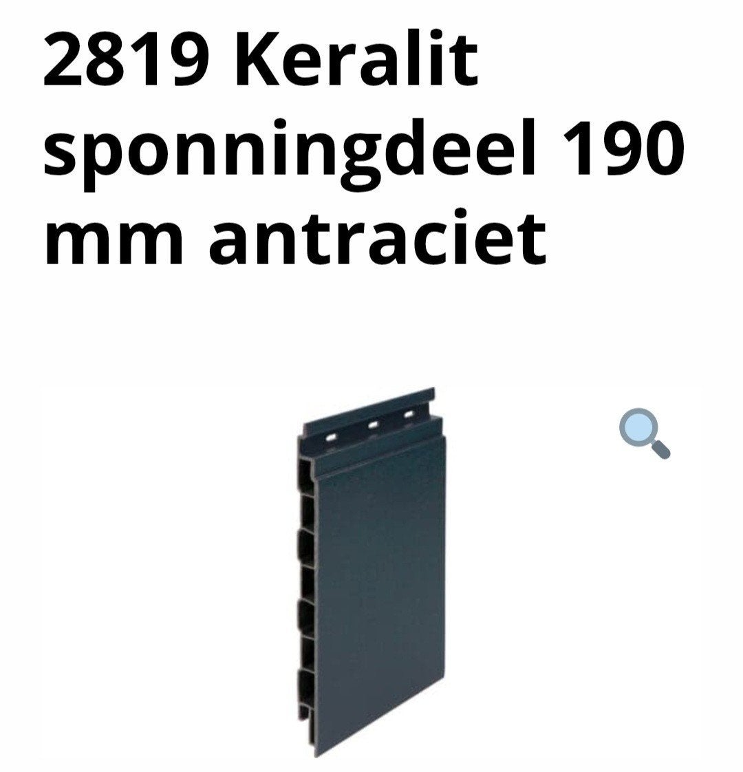 Keralit Antraciet  sponningdeel 190 mm  ral 7016, Ophalen of Verzenden, Nieuw