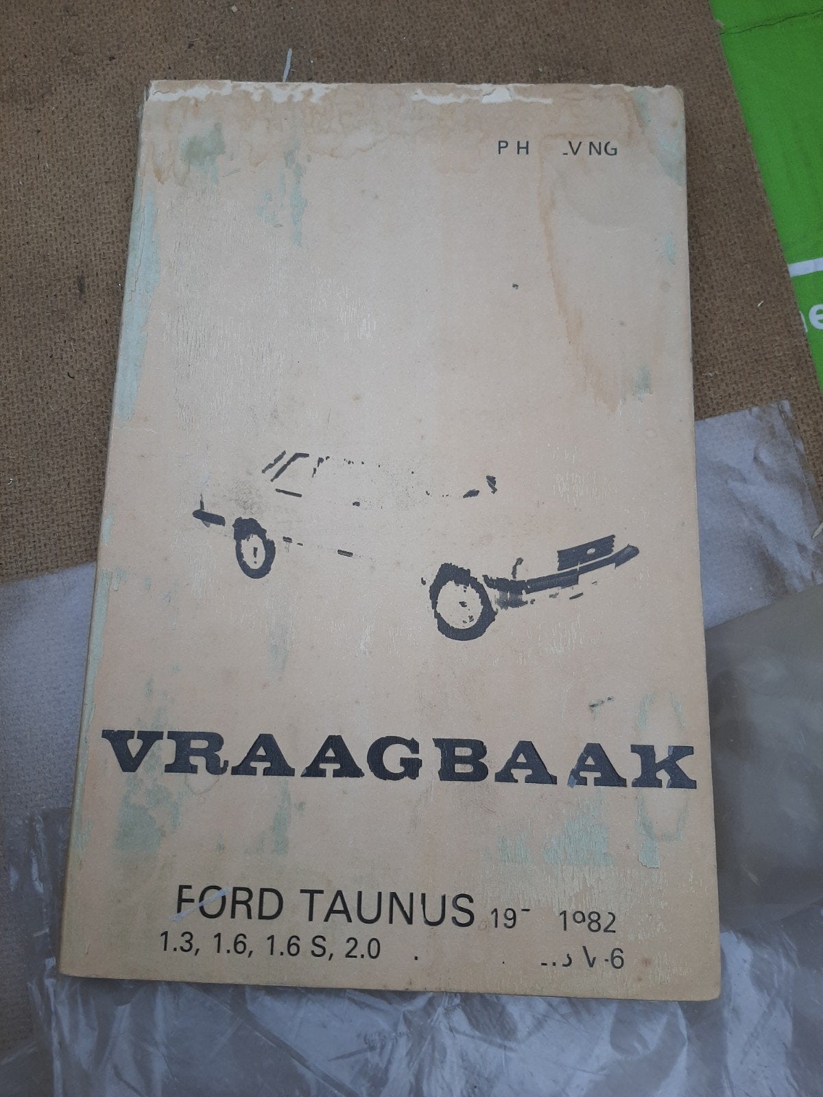 Vraagbaak Ford Taunus 1979-1982 - Onderhoudshandboek, Ophalen of Verzenden, Gelezen, Ford, P. H. Olving