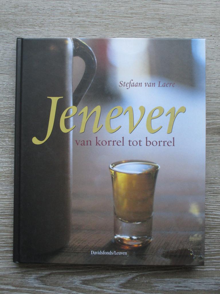 Jenever van korrel tot borrel - Stefaan van Laere, Ophalen of Verzenden, Gelezen