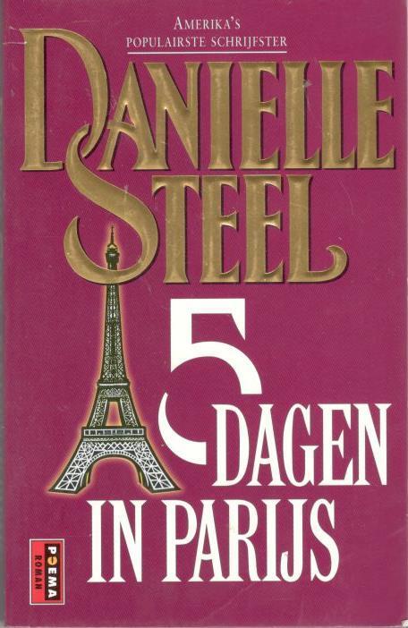Danielle Steel - 5 Dagen in Parijs / Poema., Boeken, Romans, Gelezen, Ophalen of Verzenden