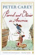 Peter Carey: Parrot and Olivier in America, Ophalen of Verzenden, Gelezen