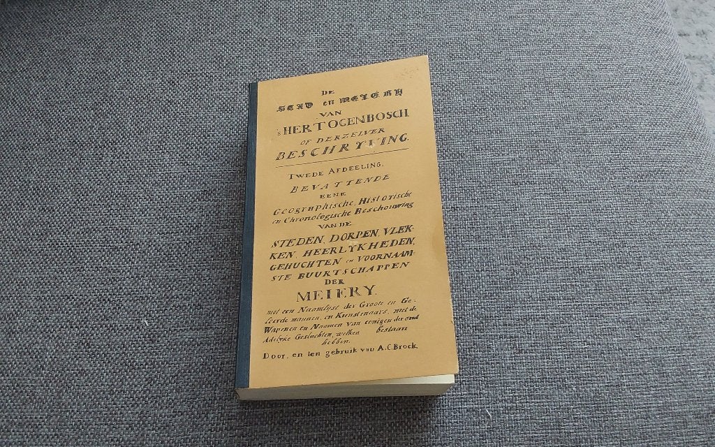 Historische beschrijving vd Meierij, Boeken, 17e en 18e eeuw, Ophalen, Onbekend, Gelezen