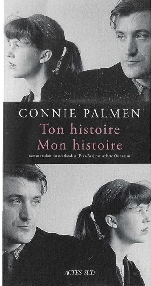 Connie Palmen Ton Histoire Mon Histoire, Ophalen of Verzenden, Zo goed als nieuw
