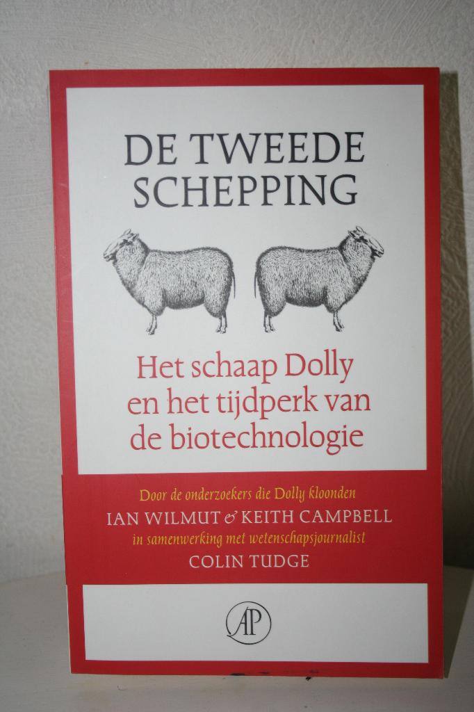I. Wilmut - De tweede schepping, Maatschappij en Samenleving, Ophalen of Verzenden, Zo goed als nieuw, I. Wilmut; K. Campbell; C. Tudge