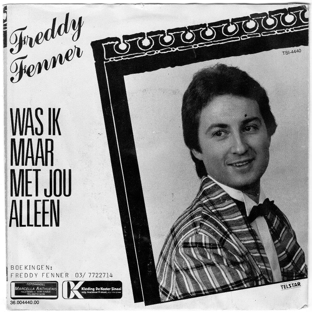 FREDDY FENNER  -  Was ik maar met jou alleen  (Telstar), Gebruikt, 7 inch, Nederlandstalig, Single