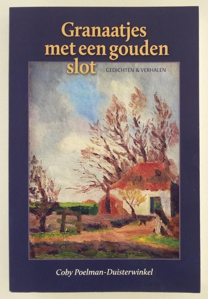Poelman-Duisterwinkel, Coby - Granaatjes met een gouden slot, Verzenden, Gelezen