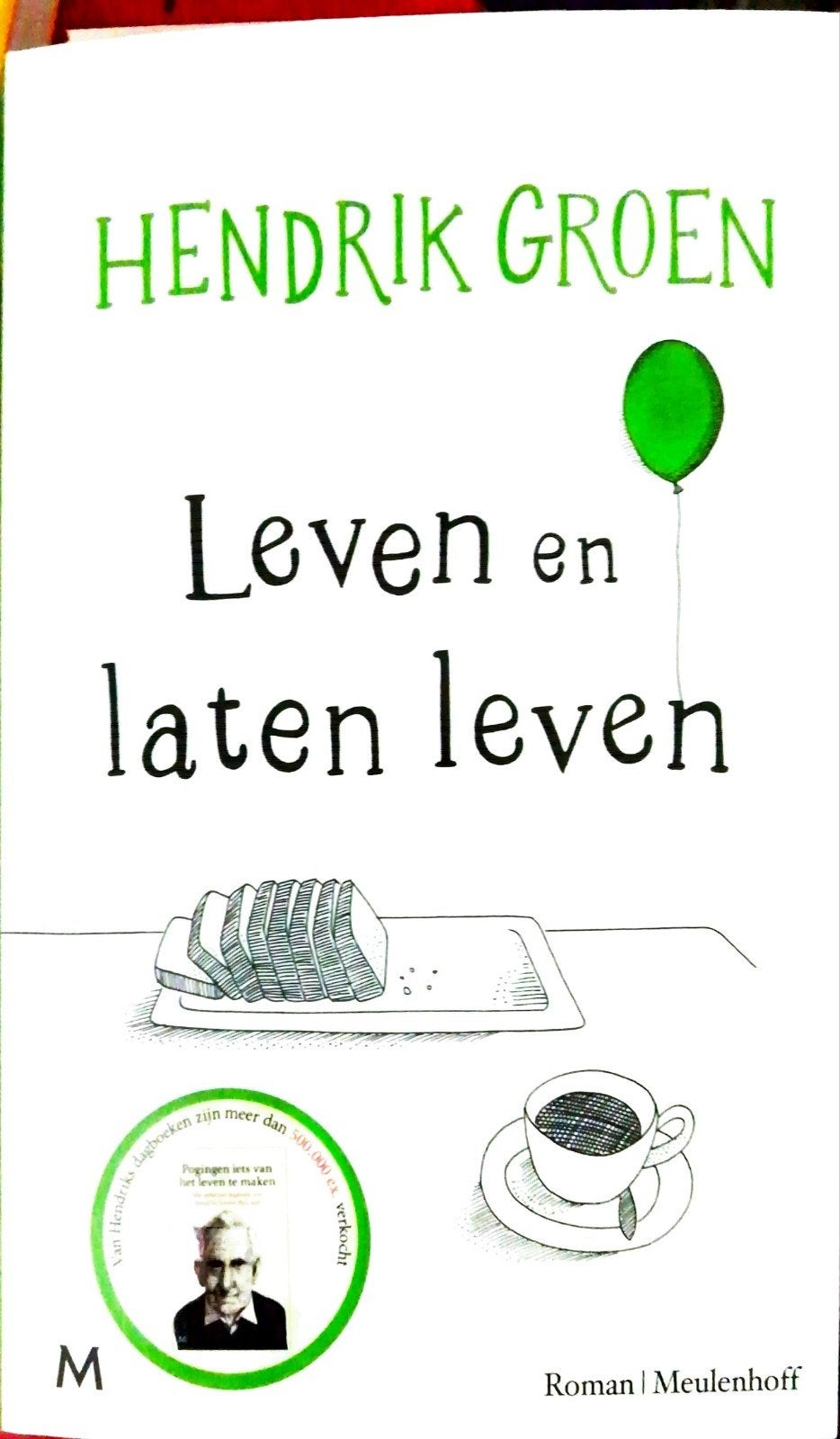 Leven en laten leven - Hendrik Groen, Hendrik Groen, Ophalen of Verzenden, Zo goed als nieuw, Nederland