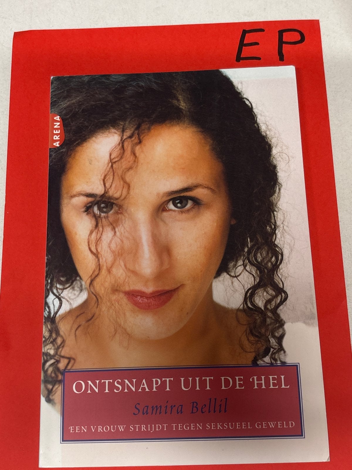 Ontsnapt uit de hel - Samira Bellil, Ophalen of Verzenden, Zo goed als nieuw, Overige