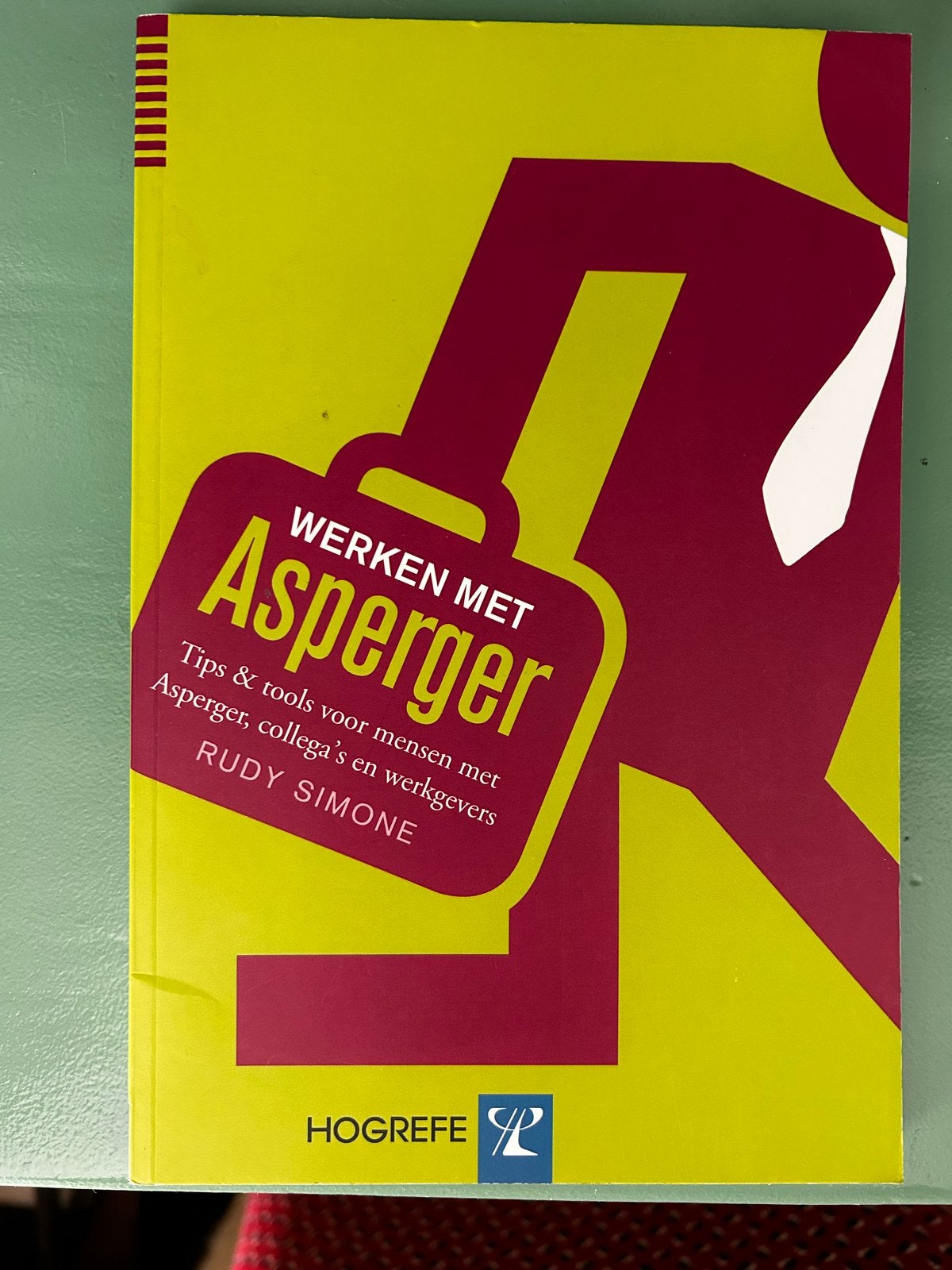 Werken met Asperger - Rudy Simone, Ophalen of Verzenden, Zo goed als nieuw