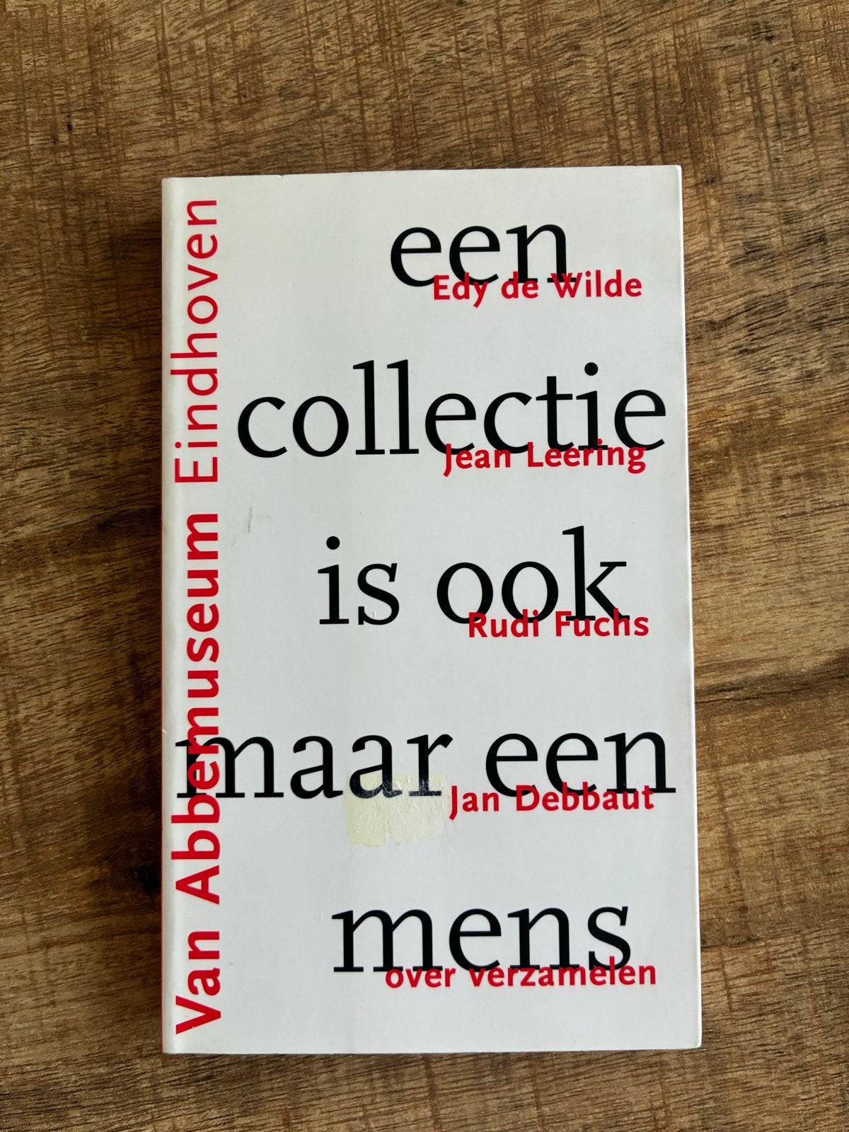 Een collectie is ook maar een mens - Van Abbemuseum, Ophalen of Verzenden, Zo goed als nieuw, Nederland