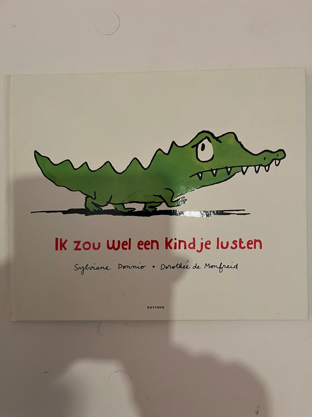 Ik zou wel een kindje lusten - Prentenboek krokodil, Boeken, Ophalen of Verzenden, Zo goed als nieuw, 2 tot 3 jaar