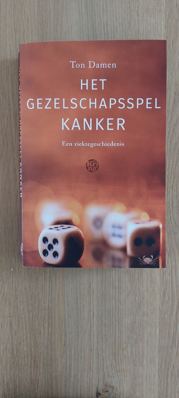 Het Gezelschapsspel Kanker - Ton Damen (Boek), Ophalen, Zo goed als nieuw, Ton Damen
