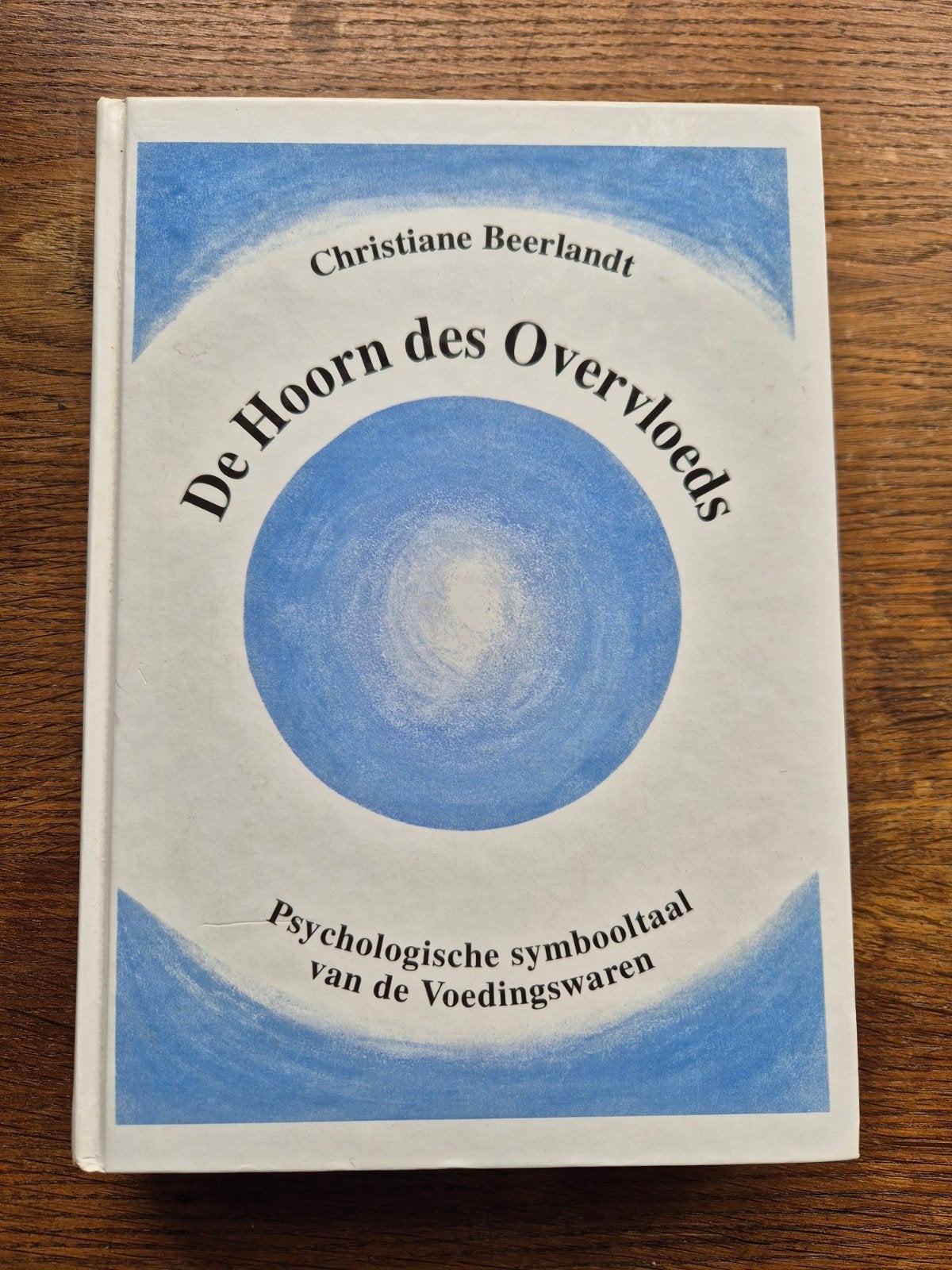 Christiane Beerlandt - De hoorn des overvloeds, Boeken, Wetenschap, Christiane Beerlandt, Sociale wetenschap, Ophalen of Verzenden