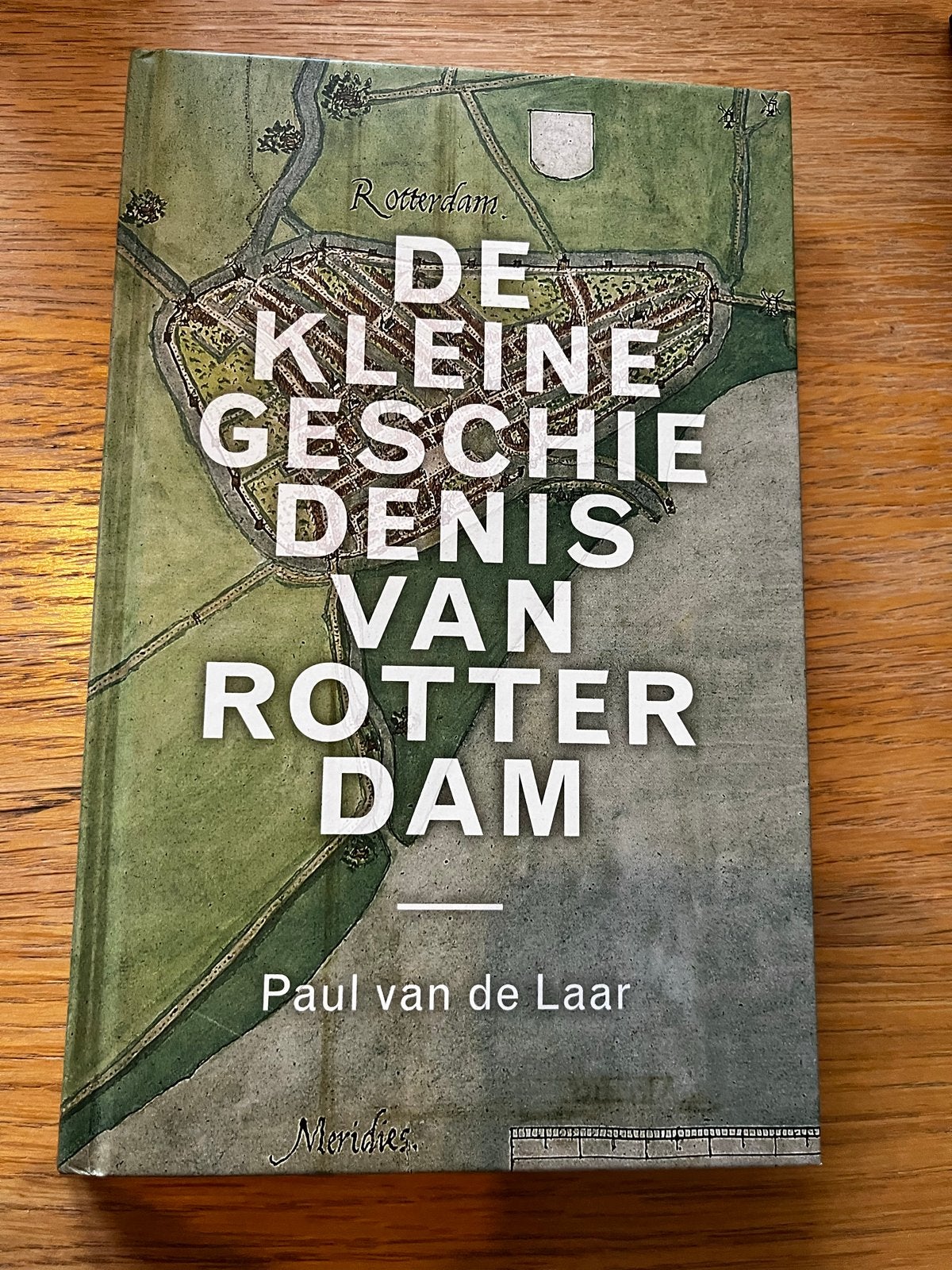 De Kleine Geschiedenis van Rotterdam - Paul van de Laar, Boeken, Ophalen of Verzenden, 20e eeuw of later, Zo goed als nieuw