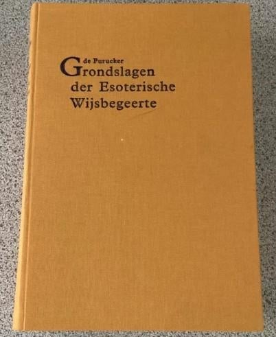 Grondslagen der Esoterische Wijsbegeerte- Purucker/Blavatsky, Gelezen, Achtergrond en Informatie, Spiritualiteit algemeen, G de Purucker