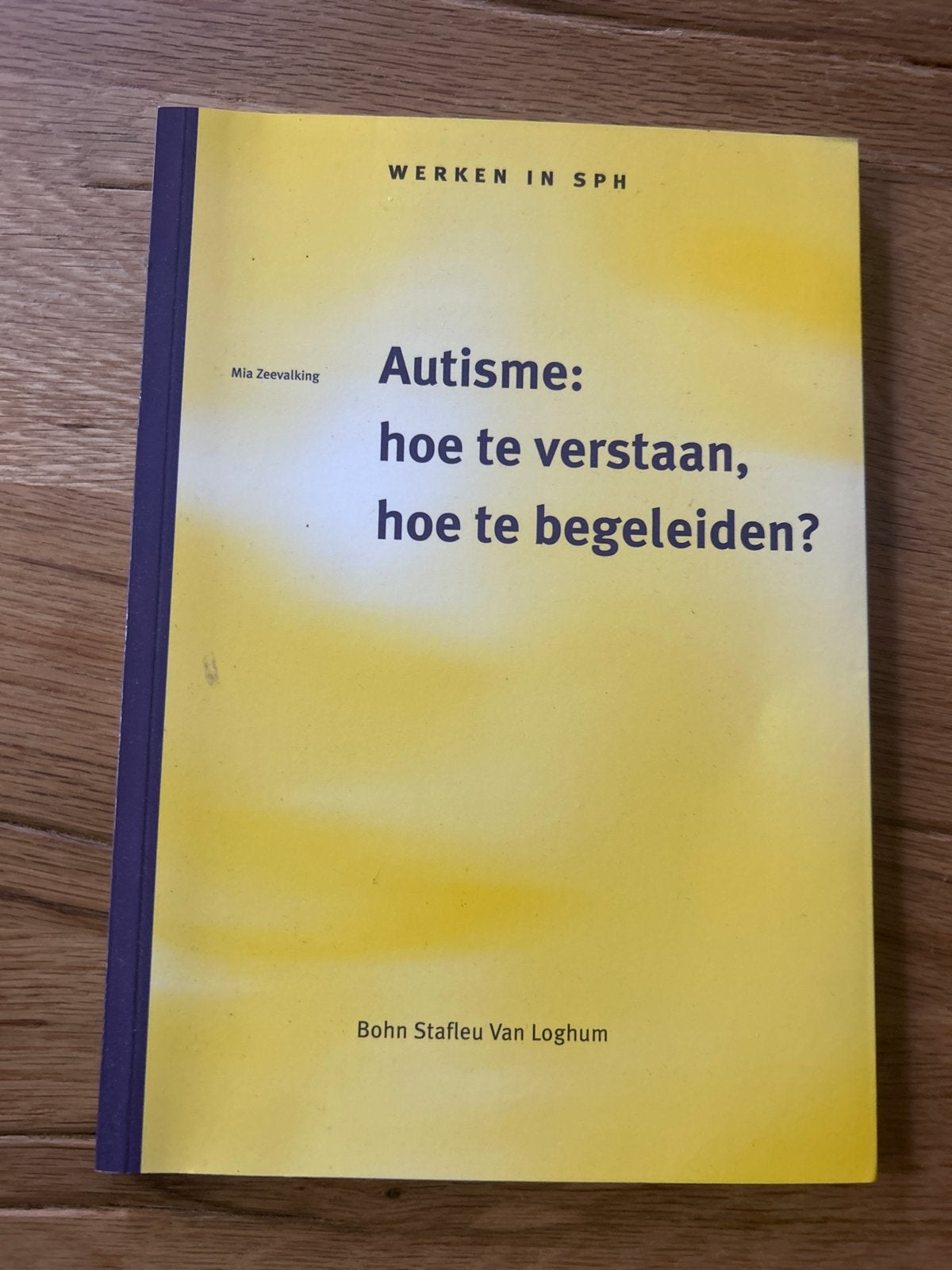 Autisme: hoe te verstaan, hoe te begeleiden? Mia Zeevalking, Ophalen of Verzenden, Gamma, Gelezen, HBO