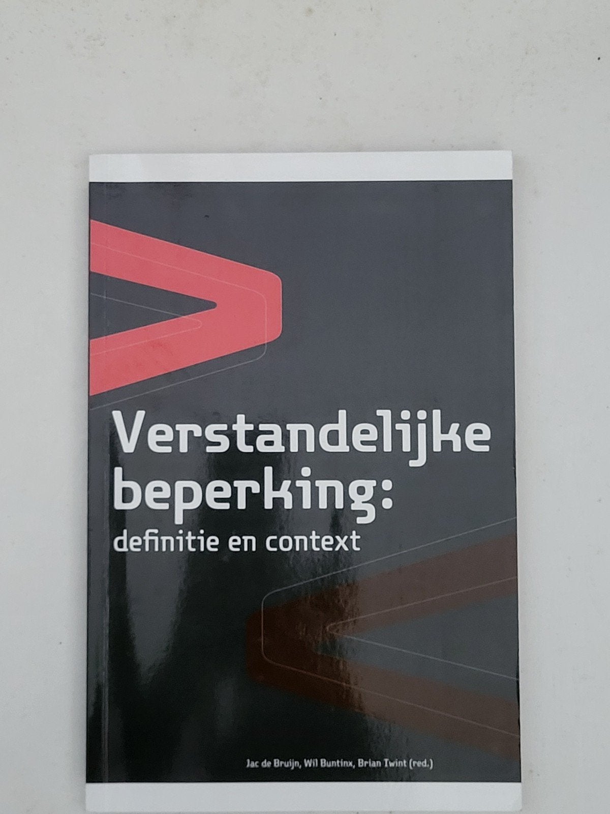 Verstandelijke beperking: definitie en context, Boeken, Jac de Bruijn, Wil Buntinx, Brian Twint (red.), Zo goed als nieuw, Gamma