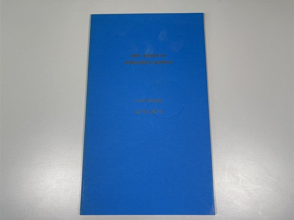 Sint Annen of Mepschen Gasthuis [1479-1979], Ophalen of Verzenden, Gelezen