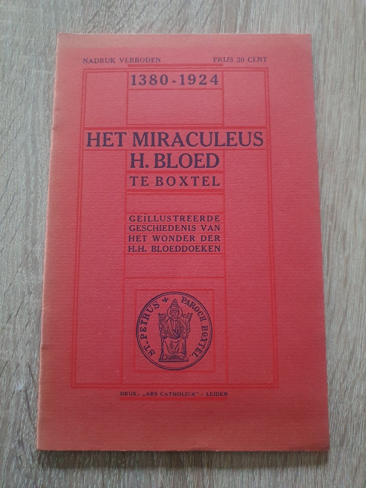 Het Miraculeus H. Bloed te Boxtel - 1380-1924, Ophalen of Verzenden, Gelezen