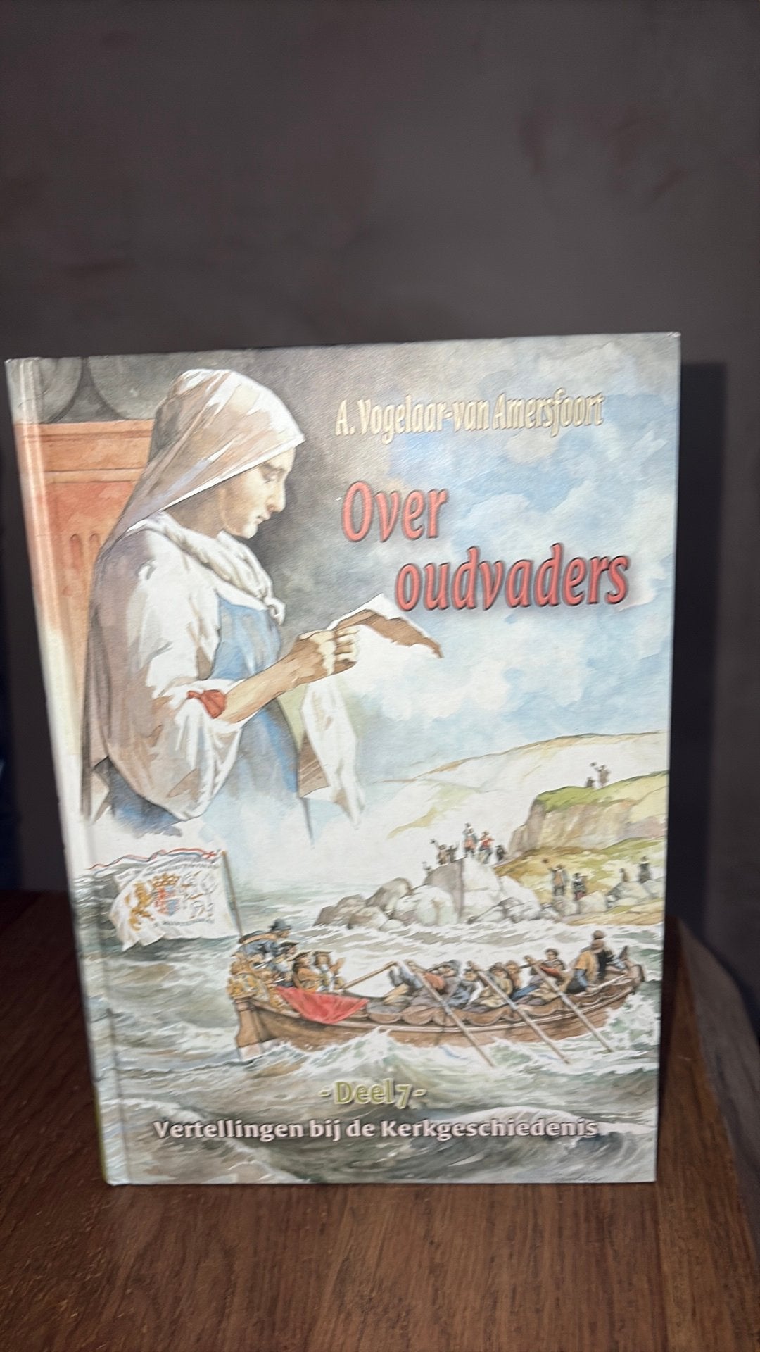 A. Vogelaar-van Amersfoort - Over oudvaders Deel 7 Kerkgesch, Boeken, Ophalen of Verzenden, Zo goed als nieuw, A. Vogelaar-van Amersfoort