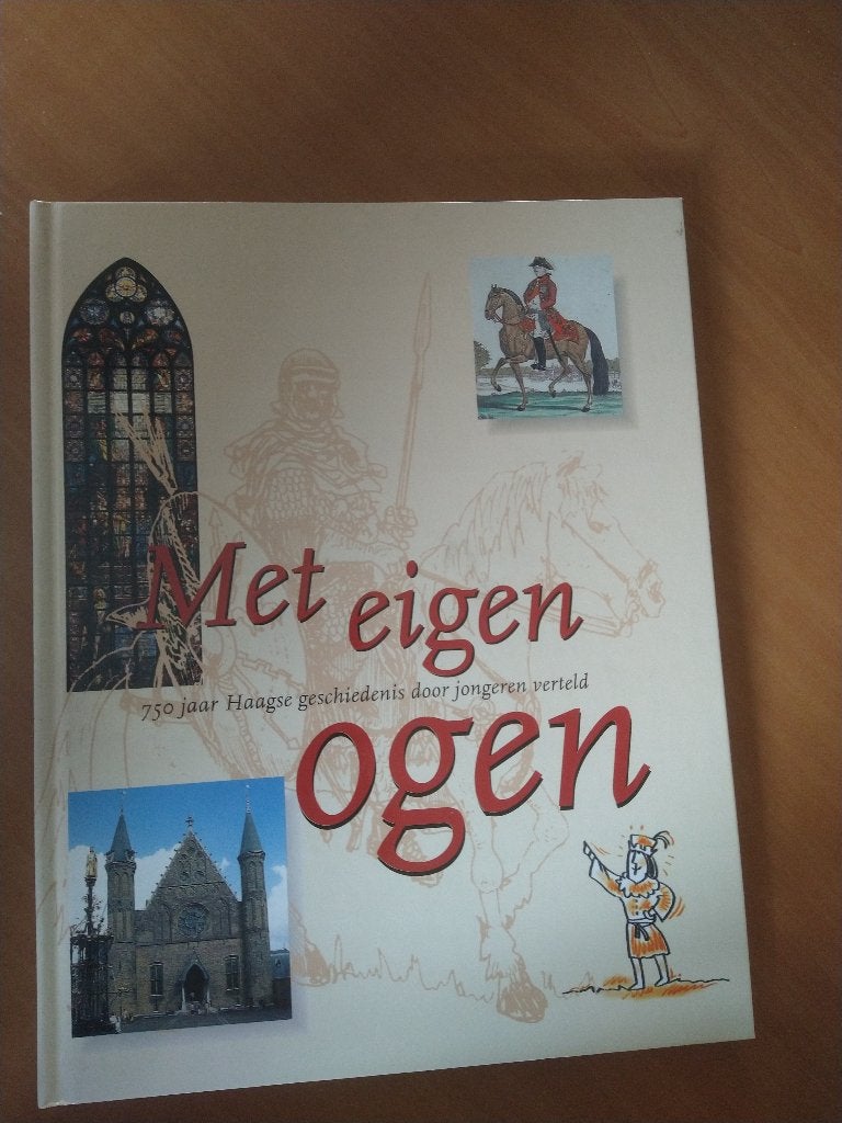 Claassen, Rob. Met eigen ogen 750 jaar Haagse geschiedenis, Ophalen of Verzenden, Zo goed als nieuw