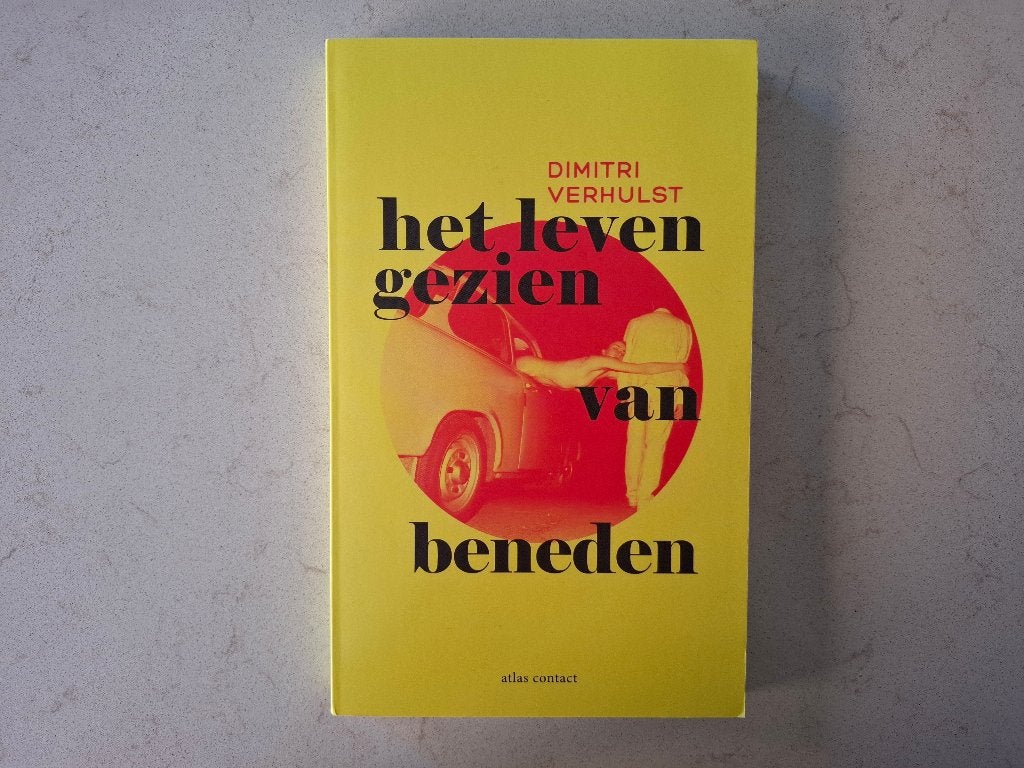 Het leven gezien van beneden - Dimitri Verhulst, België, Ophalen of Verzenden, Zo goed als nieuw, Dimitri Verhulst