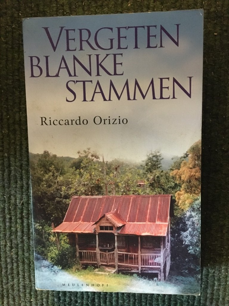Vergeten Blanke Stammen; door Ricardo Orizio #kolonien, Gelezen, Ricardo Orizio, Overige gebieden, Ophalen of Verzenden