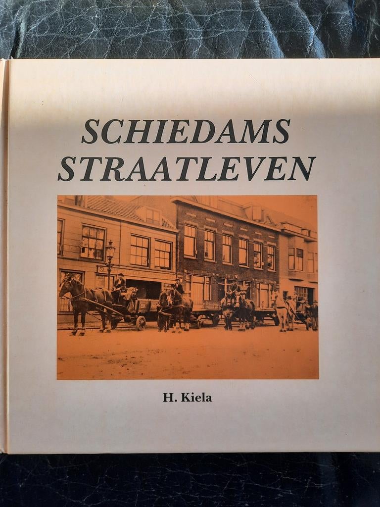 Schiedams straatleven henk kiela, Ophalen, Gelezen, Henk kiela