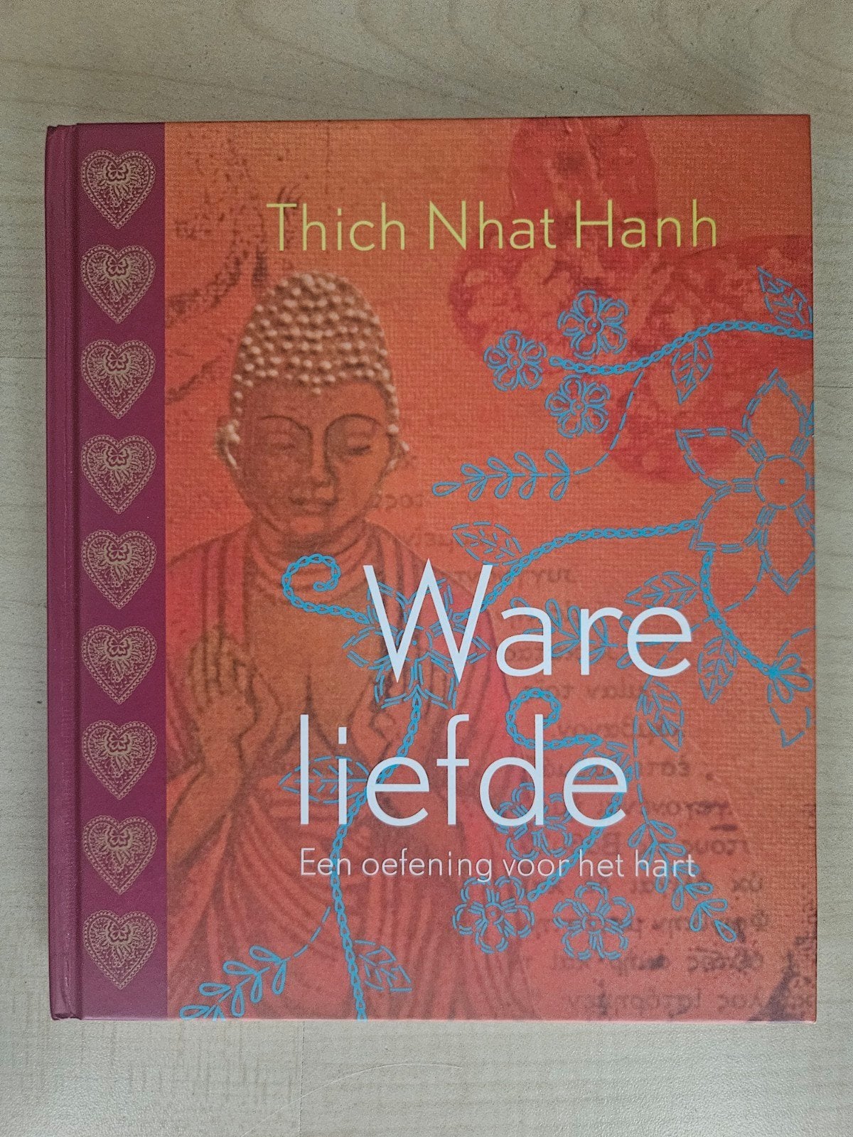Ware Liefde: Een oefening voor het hart - Thich Nhat Hanh, Boeken, Ophalen of Verzenden