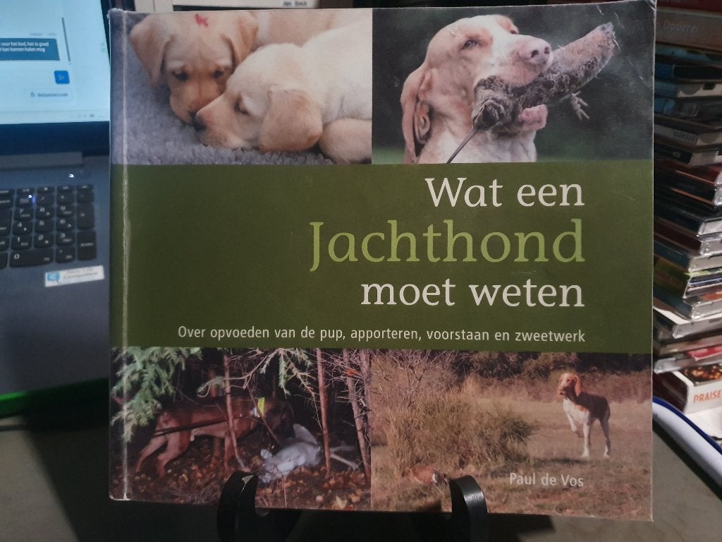 Wat Een Jachthond Moet Weten | Paul Vos, Ophalen, Gelezen, Honden