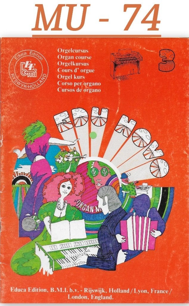 MU-74 Orgel bladmuziek Educa Orgelcursus boek 3, Muziek en Instrumenten, Bladmuziek, Orgel, Gebruikt, Klassiek, Ophalen of Verzenden