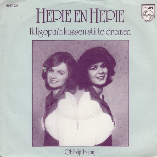 Single - Hepie en Hepie - Ik Lig Op M'n Kussen Te Dromen, 7 inch, Ophalen of Verzenden, Zo goed als nieuw, Nederlandstalig
