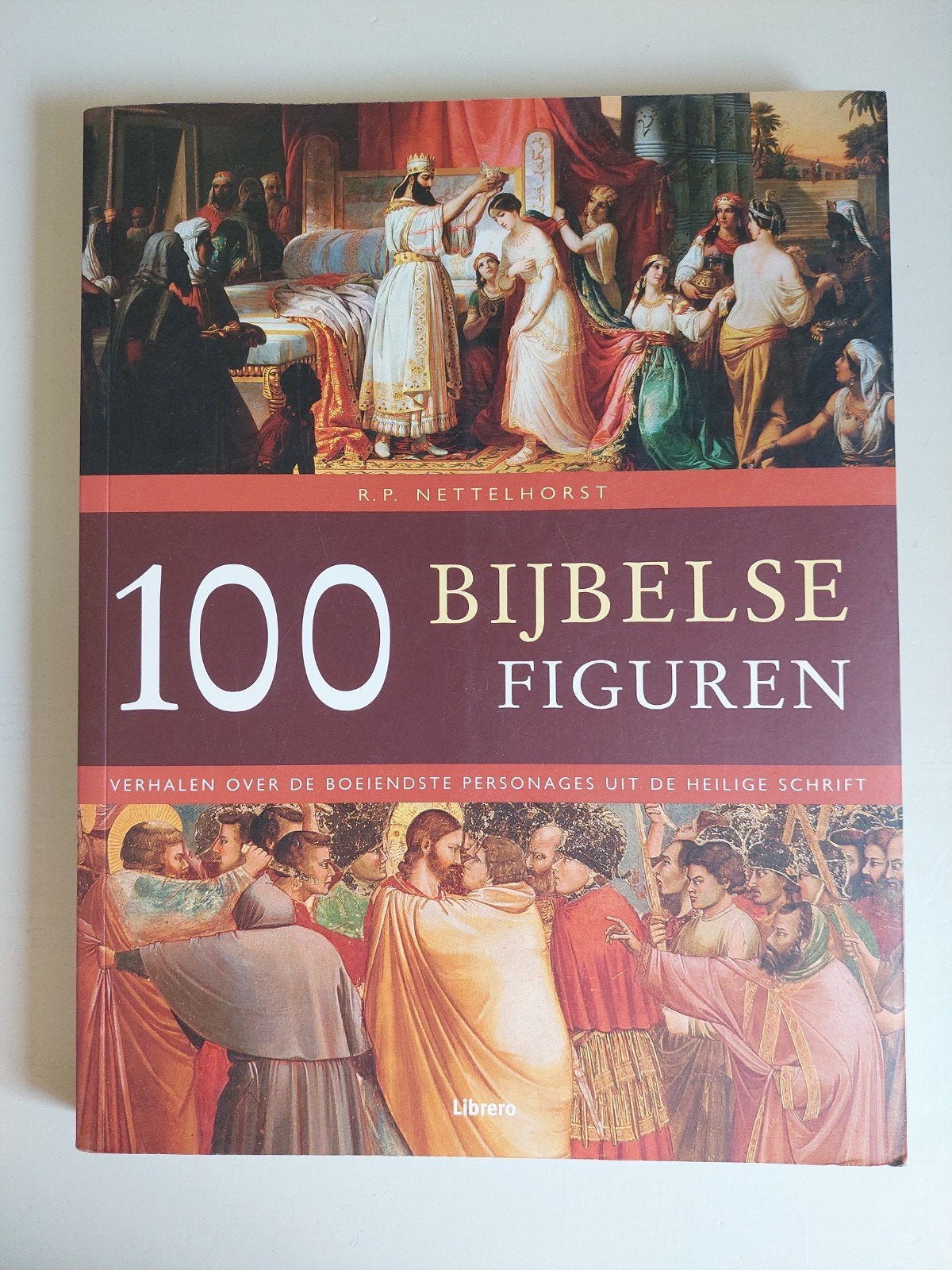 100 Bijbelse Figuren - Verhalen uit de Heilige Schrift, Boeken, Ophalen of Verzenden, Zo goed als nieuw, R.P. Nettelhorst, Christendom | Katholiek