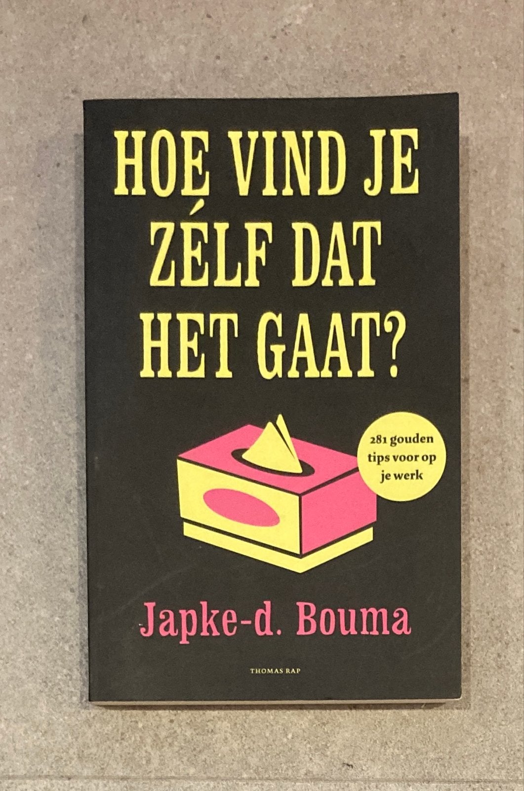 Hoe vind je zelf dat het gaat? - Japke-d. Bouma, Boeken, Advies, Hulp en Training, Zo goed als nieuw, Ophalen
