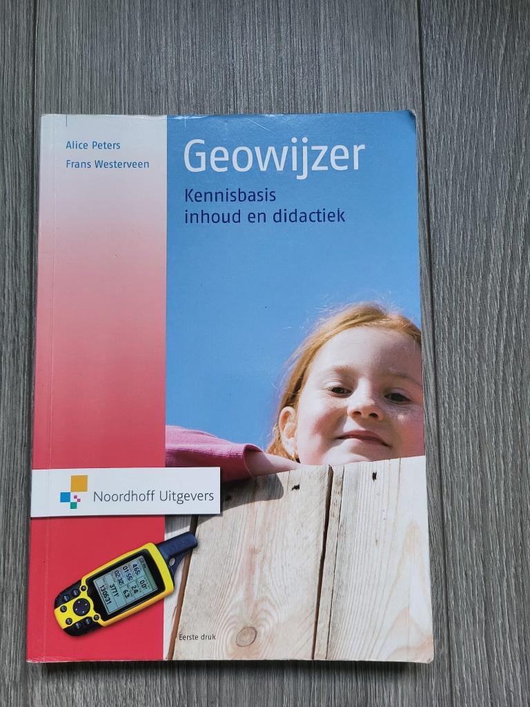 Geowijzer ISBN 9789001785048, Boeken, Studieboeken en Cursussen, Zo goed als nieuw, Alice Peters; Frans Westerveen, Beta, HBO