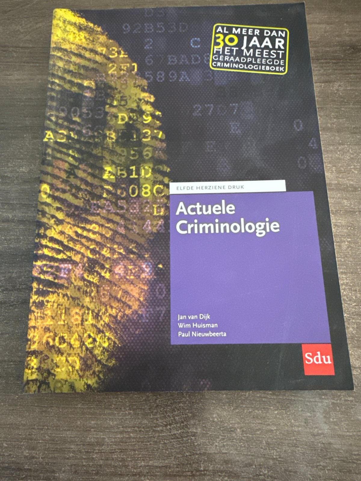 Actuele Criminologie - Elfde Herz. Druk - Jan van Dijk e.a., Boeken, Ophalen of Verzenden, Gamma, Zo goed als nieuw, HBO