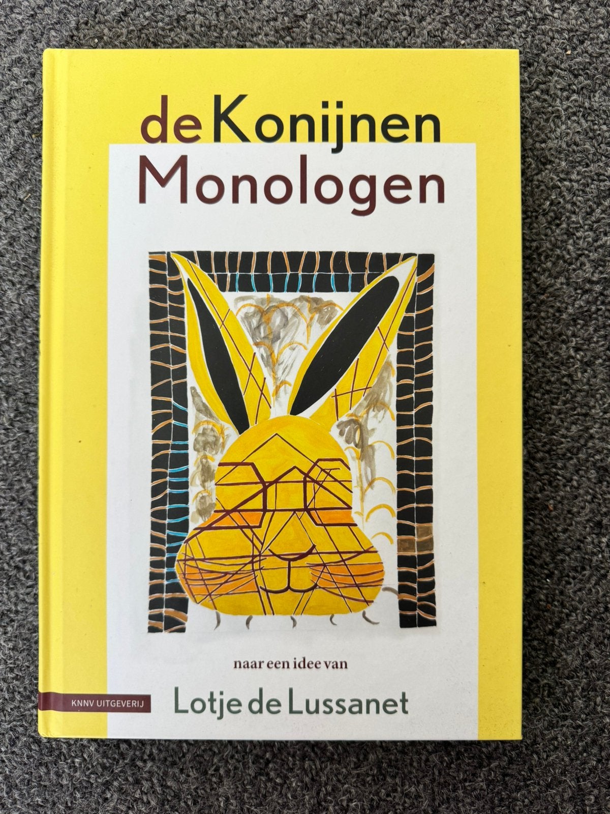 De konijnen monologen  Lotje de Lussanet, Ophalen of Verzenden, Nieuw
