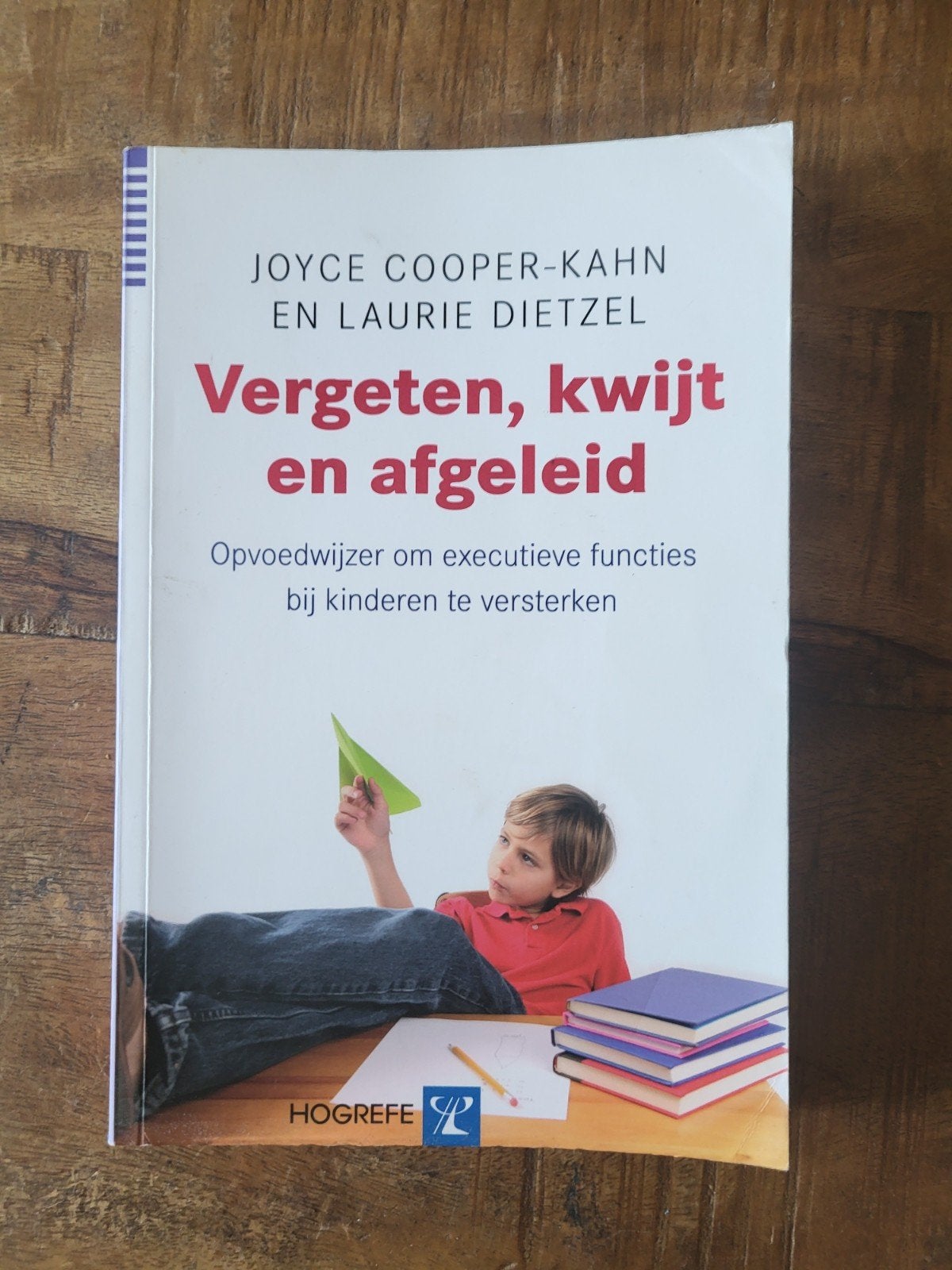 Joyce Cooper-Kahn - Vergeten, kwijt en afgeleid, Joyce Cooper-Kahn; Laurie Dietzel, Ophalen of Verzenden, Ontwikkelingspsychologie
