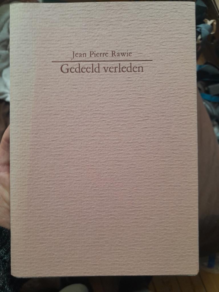 Jean Pierre Rawie - Gedeeld verleden - beperkte oplage, Ophalen of Verzenden